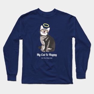 Happy and Forever Angel Cat Long Sleeve T-Shirt